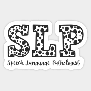 SLP-Speech Language Pathologist. Sticker